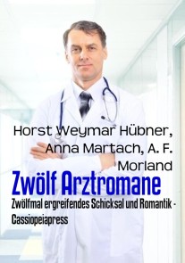 Zwölf Arztromane