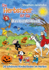 Die Herbstzeit ist da - 20 schönste Kinderlieder im Herbst