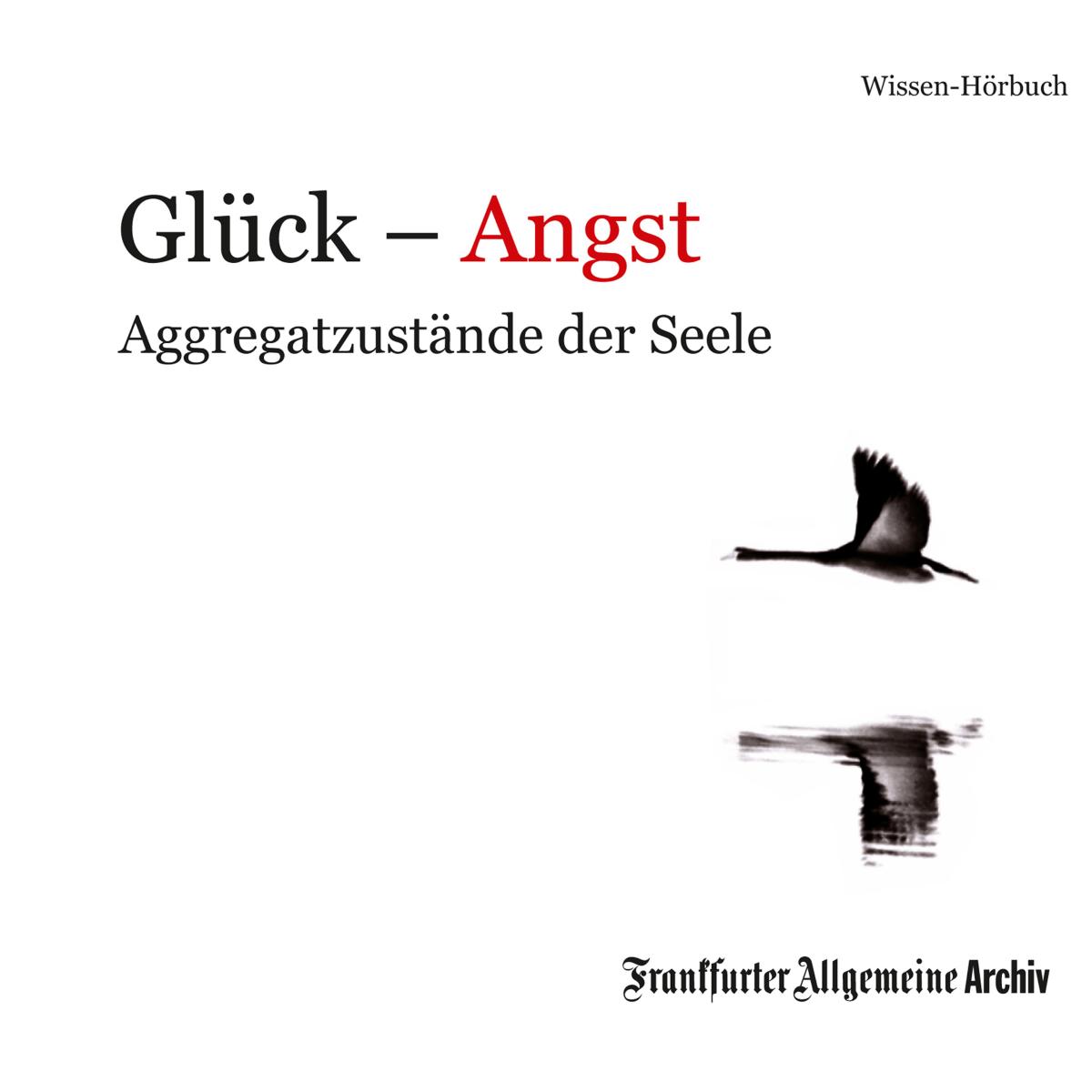 Glück - Angst