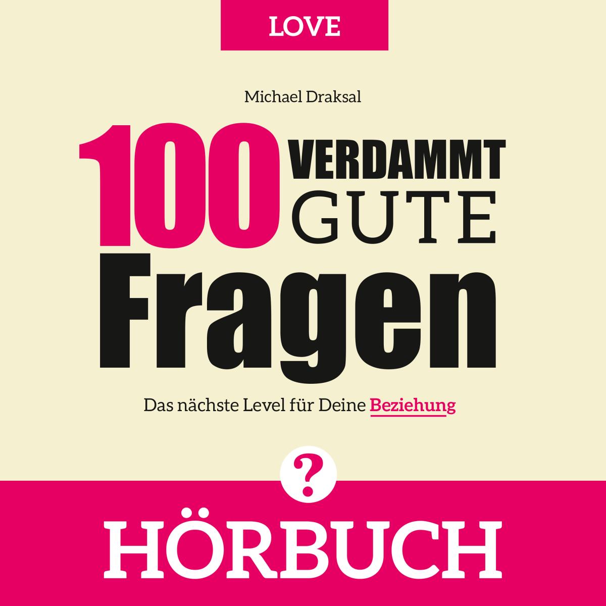 100 Verdammt gute Fragen - LOVE