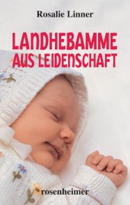 Landhebamme aus Leidenschaft