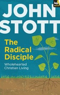 The Radical Disciple