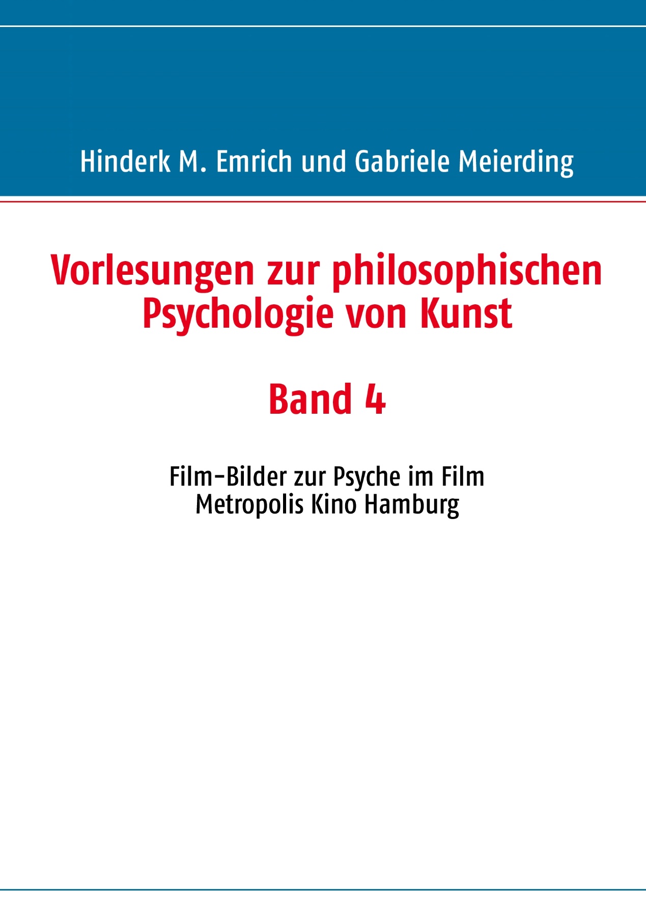 Vorlesungen zur philosophischen Psychologie von Kunst. Band 4