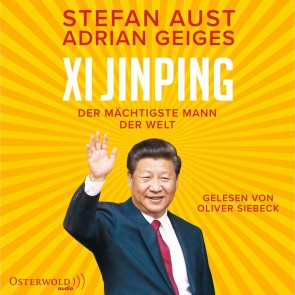 Xi Jinping - der mächtigste Mann der Welt