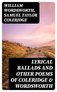 Lyrical Ballads and Other Poems of Coleridge & Wordsworth