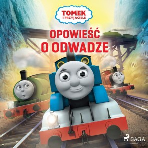 Tomek i przyjaciele - Opowiesc o odwadze