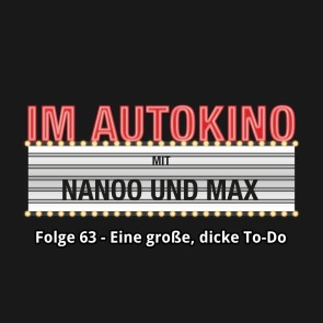 Im Autokino, Folge 63: Eine große, dicke To-Do