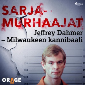 Jeffrey Dahmer - Milwaukeen kannibaali