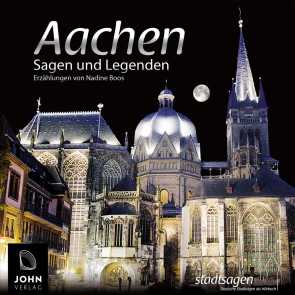 Aachen Sagen und Legenden