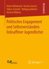 Politisches Engagement und Selbstverständnis linksaffiner Jugendlicher