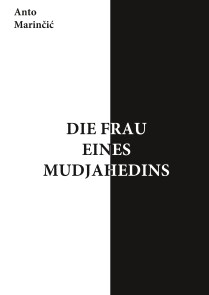 Die Frau eines Mudjahedins