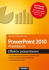 PowerPoint 2010 Praxisbuch