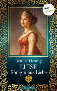 Luise - Königin aus Liebe (gelöscht wg. Rechterückfall)