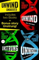 Unwind Unboxed: Unwind; Unstrung: an Unwind Story; Unwholly