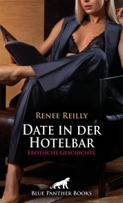 Date in der Hotelbar | Erotische Geschichte