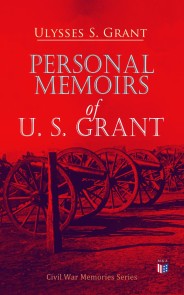 Personal Memoirs of U. S. Grant