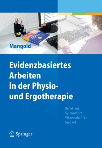 Evidenzbasiertes Arbeiten in der Physio- und Ergotherapie