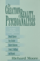 Creation of Reality in Psychoanalysis