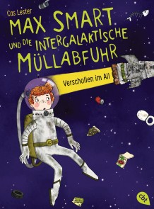 Max Smart und die intergalaktische Müllabfuhr                                                           Verschollen im All  -