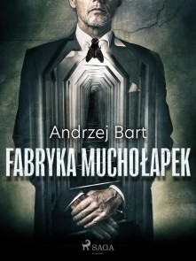 Fabryka muchołapek