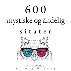 600 mystiske og åndelige sitater