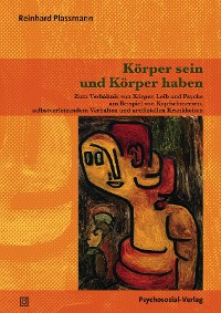 Körper sein und Körper haben