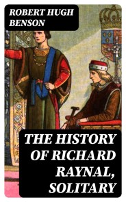 The History of Richard Raynal, Solitary