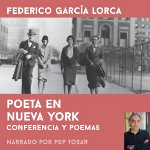 Poeta en Nueva York: narrado por Pep Tosar