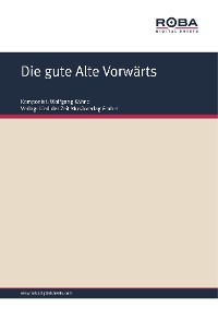 Die gute Alte Vorwärts