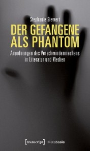 Der Gefangene als Phantom