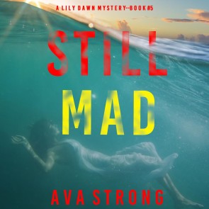 Still Mad (A Lily Dawn FBI Suspense Thriller-Book 5)