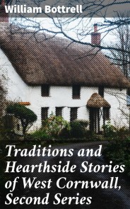 Traditions and Hearthside Stories of West Cornwall, Second Series