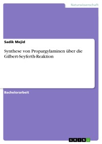 Synthese von Propargylaminen über die Gilbert-Seyferth-Reaktion