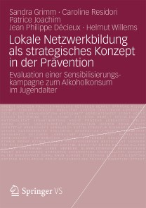 Lokale Netzwerkbildung als strategisches Konzept in der Prävention