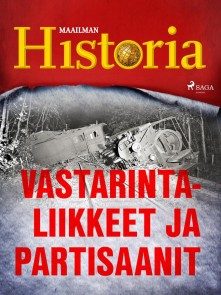 Vastarintaliikkeet ja partisaanit