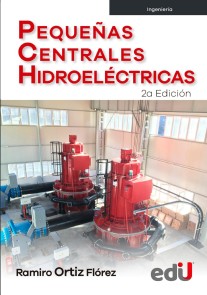 Pequeñas centrales hidroeléctricas. 2da. Edicion