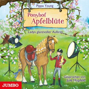 Ponyhof Apfelblüte. Ladys glanzvoller Auftritt [Band 10]