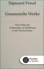 Neue Folge der Vorlesungen zur Einführung in die Psychoanalyse