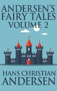 Andersen's Fairy Tales, Volume 2