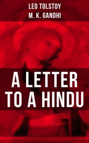 Leo Tolstoy: A Letter to a Hindu