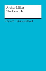 Lektüreschlüssel. Arthur Miller: The Crucible