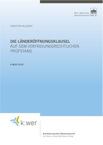 Die Länderöffnungsklausel auf dem verfassungsrechtlichen Prüfstand