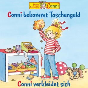 Conni bekommt Taschengeld / Conni verkleidet sich