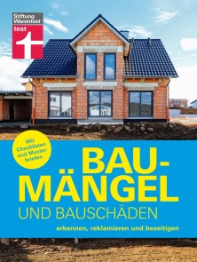 Baumängel und Bauschäden - auf der Baustelle kann vieles schiefgehen, das für Hausbesitzer mit Kosten und Ärger verbunden ist