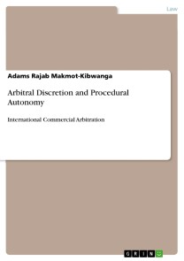 Arbitral Discretion and Procedural Autonomy