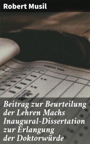 Beitrag zur Beurteilung der Lehren Machs Inaugural-Dissertation zur Erlangung der Doktorwürde