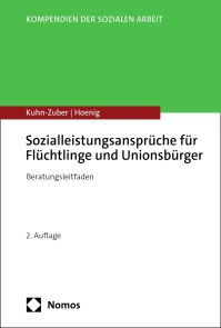 Sozialleistungsansprüche für Flüchtlinge und Unionsbürger