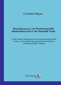 Raumplanung in der Bundesrepublik Deutschland und in der Republik Polen