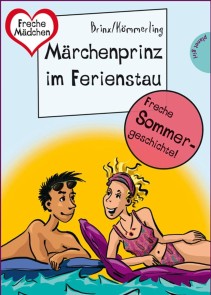 Sommer, Sonne, Ferienliebe - Märchenprinz im Ferienstau