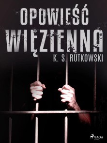 Opowiesc wiezienna